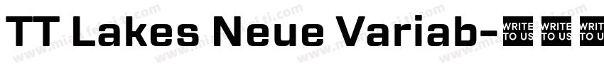 TT Lakes Neue Variab字体转换